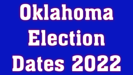 Oklahoma Election Dates 2022