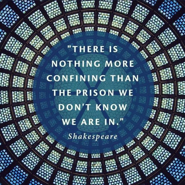 The Prison We Don’t Know We Are In