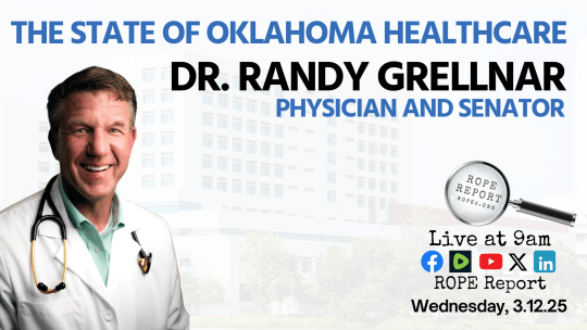 OK Senator Dr. Randy Grellnar; We Shouldn’t Expand The Scope Of Practice For Nurses (HB2298/SB569) And Other Healthcare Topics