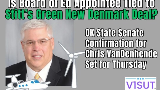 Why Chris VanDenhende Should Not Be Confirmed By The Senate To Sit On The Oklahoma State Board of Education